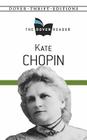 Kate Chopin the Dover Reader (Dover Thrift Editions) Cover Image