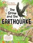 The Crow and the Earthquake: A Tale from the Oak Woodlands of California By Merci Martin, Wanda Bishop, Jessica Scoles (Illustrator) Cover Image