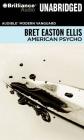 American Psycho By Bret Easton Ellis, Pablo Schreiber (Read by) Cover Image