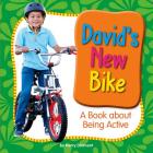 David's New Bike: A Book about Being Active By Kerry Dinmont Cover Image