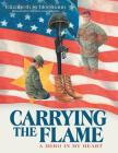 Carrying the Flame: A Hero in My Heart Cover Image