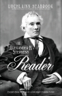 The Alexander H. Stephens Reader: Excerpts From the Works of a Confederate Founding Father By Lochlainn Seabrook Cover Image