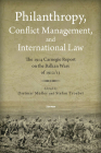 Philanthropy, Conflict Management and International Law: The 1914 Carnegie Report on the Balkan Wars of 1912/13 By Dietmar Müller (Editor), Stefan Troebst (Editor) Cover Image