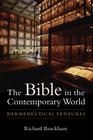 Bible in the Contemporary World: Hermeneutical Ventures Cover Image