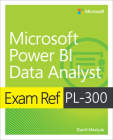 Exam Ref Pl-300 Power Bi Data Analyst By Daniil Maslyuk Cover Image
