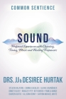Sound: Profound Experiences with Chanting, Toning, Music, and Healing Frequencies By J. J. Hurtak, Desiree Hurtak Cover Image