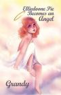 Elliedoone Pie Becomes an Angel By Grandy Cover Image