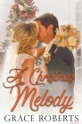 A Christmas Melody By Grace Roberts Cover Image