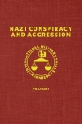 Nazi Conspiracy And Aggression: Volume I (The Red Series) Cover Image