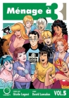 Ménage À 3 Volume 5 By Gisele Lagace, David Lumsdon, Gisele Lagace (Artist) Cover Image