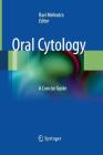 Oral Cytology: A Concise Guide By Ravi Mehrotra (Editor) Cover Image