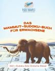 Das Mammut-Sudoku-Buch für Erwachsene 340 + Sudoku Sehr Einfache Rätsel Cover Image