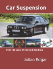 Car Suspension: - over 120 years of ride and handling Cover Image