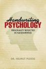 Handwriting Psychology: Personality Reflected in Handwriting By Helmut Ploog Cover Image