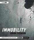 Immobility By Brian Evenson, Mauro Hantman (Read by) Cover Image