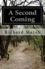 A Second Coming By Richard Marsh Cover Image