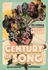 Century of Song: 101 Songs that Shaped American Music Cover Image