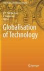 Globalisation of Technology (India Studies in Business and Economics) By N. S. Siddharthan (Editor), K. Narayanan (Editor) Cover Image