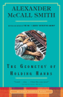 The Geometry of Holding Hands: An Isabel Dalhousie Novel (13) (Isabel Dalhousie Series #13) By Alexander McCall Smith Cover Image