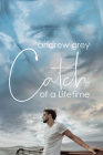Catch of a Lifetime By Andrew Grey Cover Image