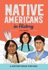 Native Americans in History: A History Book for Kids By Jimmy Beason Cover Image