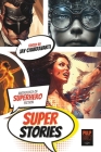 SuperStories: Anthology of Superhero Fiction Cover Image