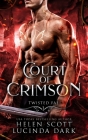 Court of Crimson By Lucinda Dark, Helen Scott Cover Image