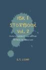 HSK 1 Storybook Vol. 2: Stories in Simplified Chinese and Pinyin, 150 Word Vocabulary Level Cover Image