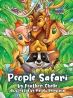 People Safari By Feather Chelle, Pandu Permana (Illustrator) Cover Image