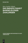 Die Endgültigkeit bargeldloser Zahlungen (Schriftenreihe Der Bankrechtlichen Vereinigung #9) By Hans-Joachim Vollrath Cover Image