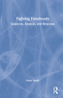 Fighting Falsehoods: Suspicion, Analysis, and Response Cover Image