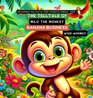 The Telltale of Milo the Monkey's Banana Business Cover Image