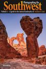 Photographing the Southwest Vol. 1 - Southern Utah (3rd Edition): A Guide to the Natural Landmarks of Southern Utah By Laurent Martres Cover Image