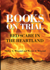 Books on Trial: Red Scare in the Heartland Cover Image