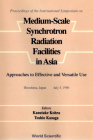 Medium-Scale Synchrotron Radiation Facilities in Asia: Approaches to Effective and Versatile Use By Toshio Kasuga (Editor), K. Kohra (Editor) Cover Image
