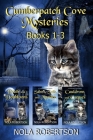 Cumberpatch Cove Mysteries: Books 1 - 3 By Nola Robertson Cover Image