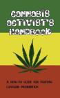 Cannabis Activist's Handbook By Vince McLeod Cover Image
