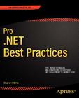 Pro .Net Best Practices (Expert's Voice in .NET) Cover Image