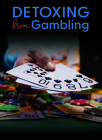 Detoxing from Gambling By Jacqueline Havelka Cover Image