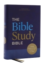 Nkjv, the Bible Study Bible, Hardcover, Comfort Print: A Study Guide for Every Chapter of the Bible By Sam O'Neal Cover Image