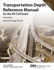 PPI Transportation Depth Reference Manual for the PE Civil Exam, 3rd Edition – A Complete Reference Manual for the NCEES PE Civil Transportation Exam By Norman R. Voigt, PE, PLS Cover Image