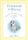 Yiddish for Dogs: Chutzpah, Feh!, Kibbitz, and More - Every Word Your Canine Needs to Know Cover Image