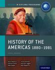 History of the Americas 1880-1981: Ib History Course Book: Oxford Ib Diploma Program By Alexis Mamaux, David Smith, Mark Rogers Cover Image