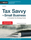 Tax Savvy for Small Business: A Complete Tax Strategy Guide By Frederick W. Daily, Jeffrey A. Quinn Cover Image