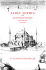 Saint Sophia at Constantinople (Monograph / Frederic Lindley Morgan Chair of Architectural D) Cover Image