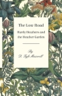 The Low Road - Hardy Heathers and the Heather Garden By D. Fyfe Maxwell Cover Image