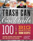 Big Batch Cocktails: 100 Crowd-Pleasing Punch Recipes By Paul Knorr Cover Image