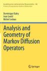 Analysis and Geometry of Markov Diffusion Operators (Grundlehren Der Mathematischen Wissenschaften #348) By Dominique Bakry, Ivan Gentil, Michel LeDoux Cover Image