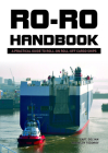 Ro-Ro Handbook: A Practical Guide to Roll-On Roll-Off Cargo Ships Cover Image