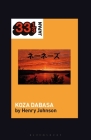 Nenes' Koza Dabasa: Okinawa in the World Music Market (33 1/3 Japan) By Henry Johnson, Noriko Manabe (Editor) Cover Image